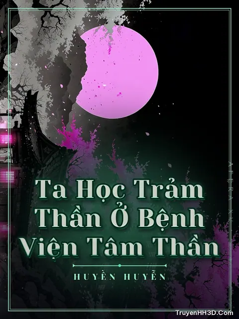 Bìa truyện Ta Học Trảm Thần Ở Bệnh Viện Tâm Thần