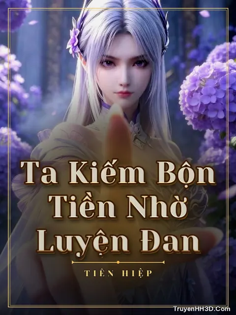 Bìa truyện Ta Kiếm Bộn Tiền Nhờ Luyện Đan