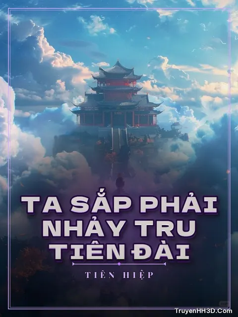 Bìa truyện Ta Sắp Phải Nhảy Tru Tiên Đài