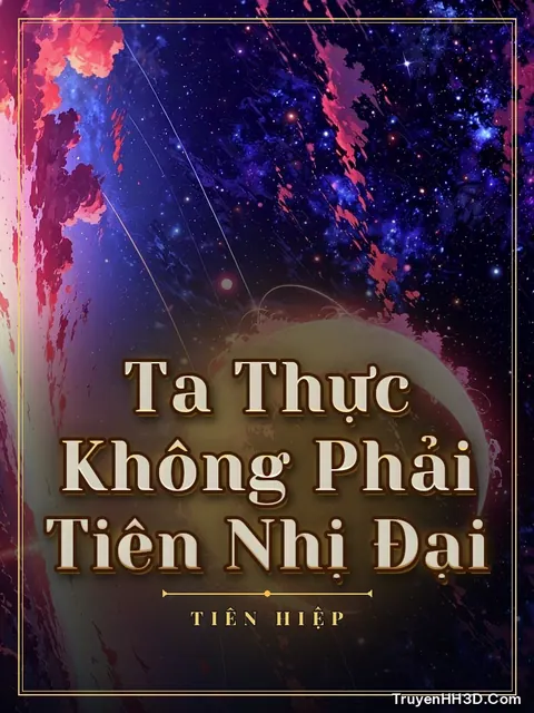 Bìa truyện Ta Thực Không Phải Tiên Nhị Đại