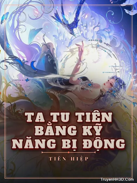 Bìa truyện Ta Tu Tiên Bằng Kỹ Năng Bị Động