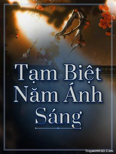 Bìa truyện Tạm Biệt Năm Ánh Sáng
