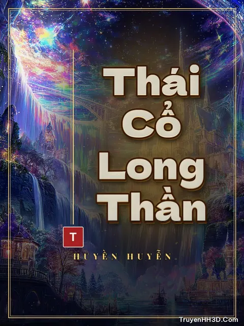 Bìa truyện Thái Cổ Long Thần