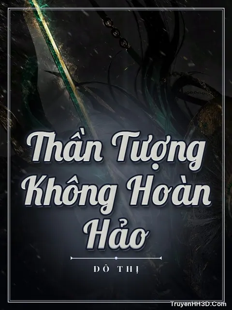 Bìa truyện Thần Tượng Không Hoàn Hảo