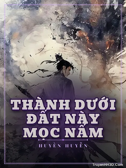 Bìa truyện Thành Dưới Đất Này Mọc Nấm