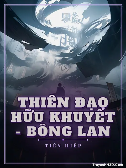 Bìa truyện Thiên Đạo Hữu Khuyết - Bông Lan