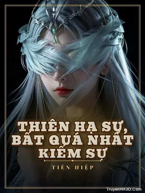 Bìa truyện Thiên Hạ Sự, Bất Quá Nhất Kiếm Sự