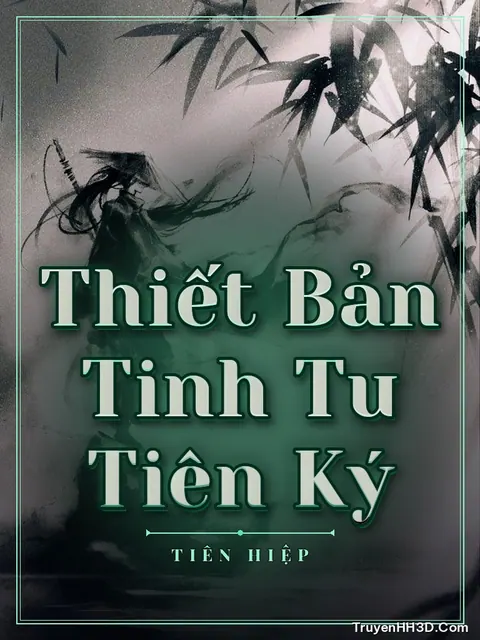 Bìa truyện Thiết Bản Tinh Tu Tiên Ký