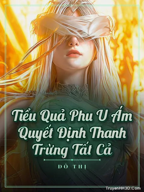 Bìa truyện Tiểu Quả Phu U Ám Quyết Định Thanh Trừng Tất Cả
