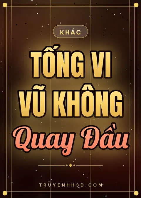 Bìa truyện Tống Vi Vũ Không Quay Đầu