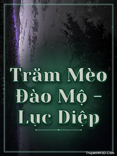 Bìa truyện Trăm Mèo Đào Mộ - Lục Diệp