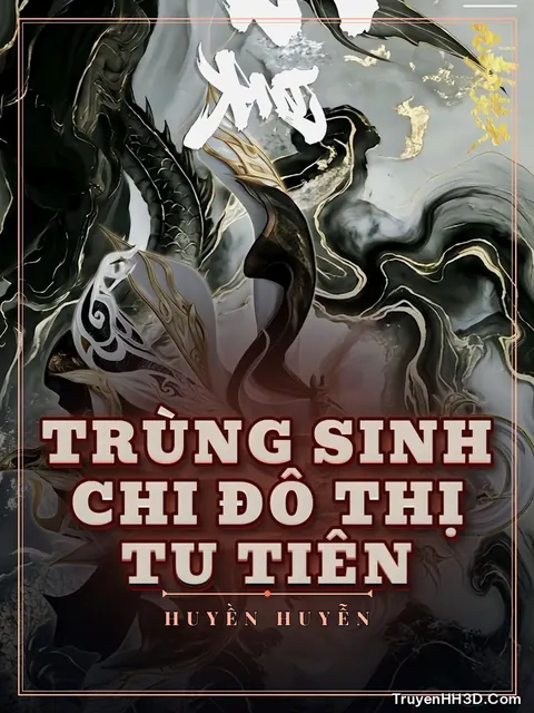 Bìa truyện Trùng Sinh Chi Đô Thị Tu Tiên