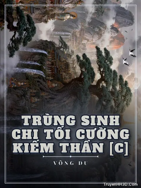 Bìa truyện Trùng Sinh Chi Tối Cường Kiếm Thần [C]