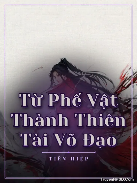 Bìa truyện Từ Phế Vật Thành Thiên Tài Võ Đạo