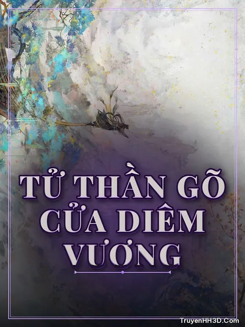 Bìa truyện Tử Thần Gõ Cửa Diêm Vương