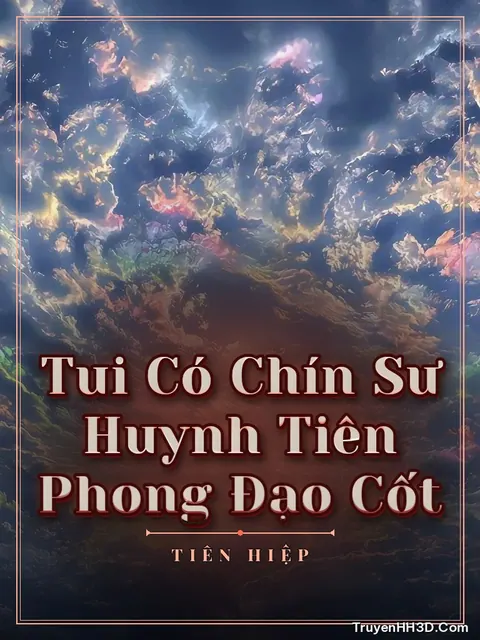 Bìa truyện Tui Có Chín Sư Huynh Tiên Phong Đạo Cốt