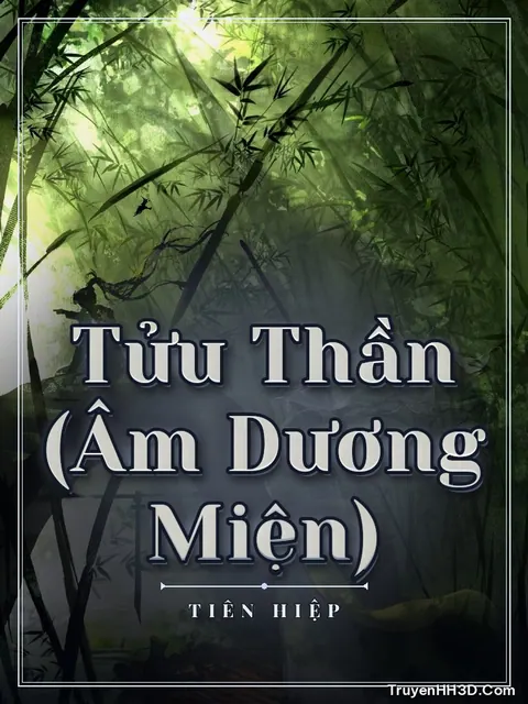 Bìa truyện Tửu Thần (Âm Dương Miện)