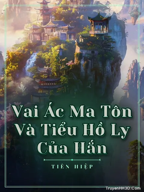 Bìa truyện Vai Ác Ma Tôn Và Tiểu Hồ Ly Của Hắn