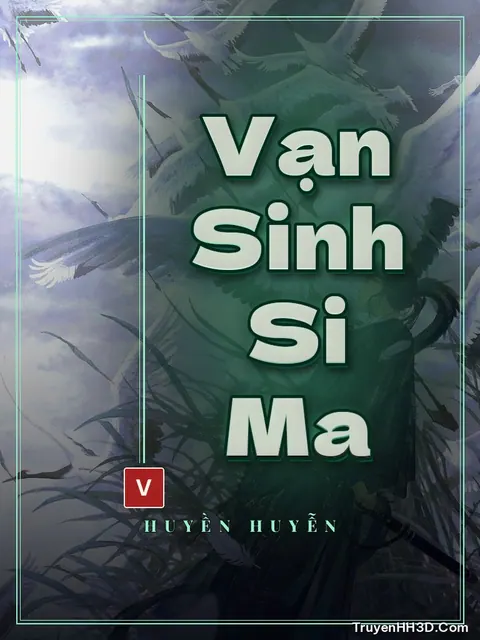 Bìa truyện Vạn Sinh Si Ma