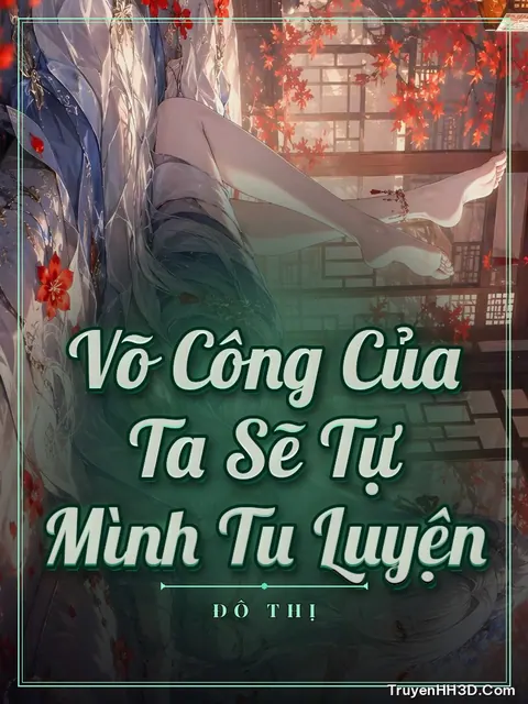 Bìa truyện Võ Công Của Ta Sẽ Tự Mình Tu Luyện