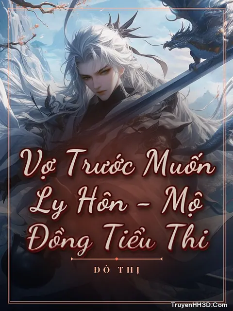 Bìa truyện Vợ Trước Muốn Ly Hôn - Mộ Đồng Tiểu Thi