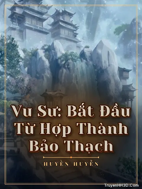 Bìa truyện Vu Sư: Bắt Đầu Từ Hợp Thành Bảo Thạch