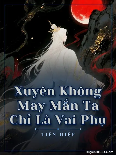 Bìa truyện Xuyên Không May Mắn Ta Chỉ Là Vai Phụ