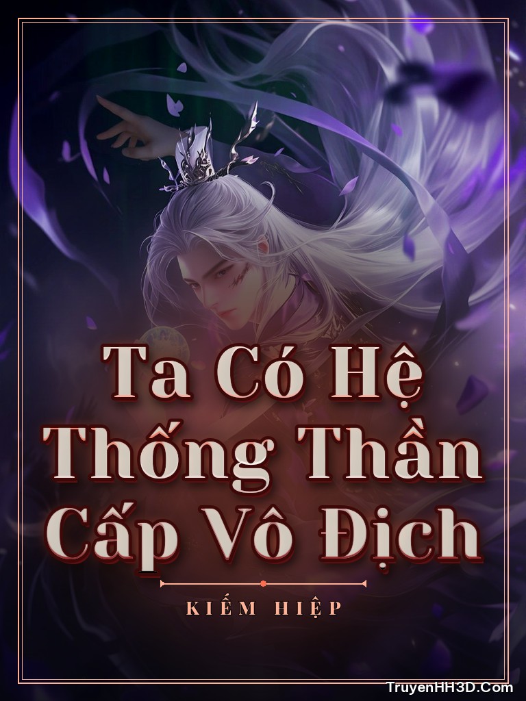 Bìa Ta Có Hệ Thống Thần Cấp Vô Địch