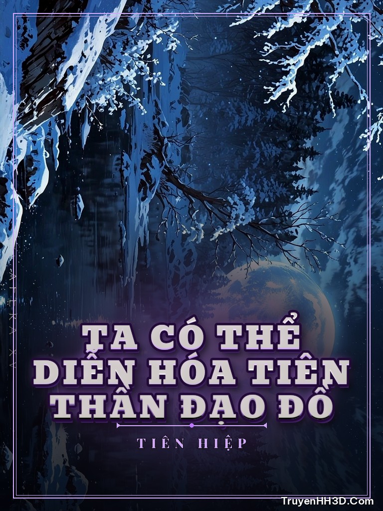 Bìa Ta Có Thể Diễn Hóa Tiên Thần Đạo Đồ
