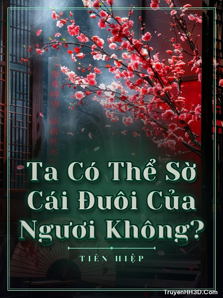 Bìa truyện Ta Có Thể Sờ Cái Đuôi Của Ngươi Không?