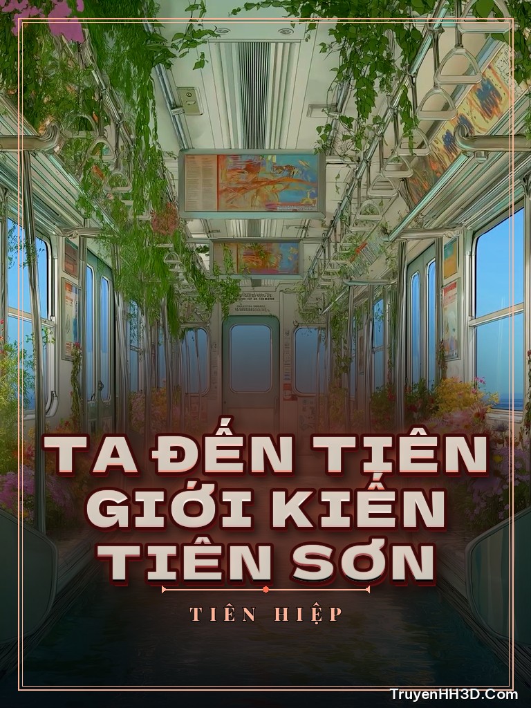 Bìa Ta Đến Tiên Giới Kiến Tiên Sơn