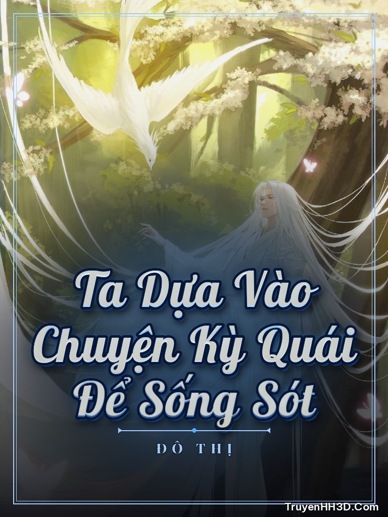 Bìa Ta Dựa Vào Chuyện Kỳ Quái Để Sống Sót