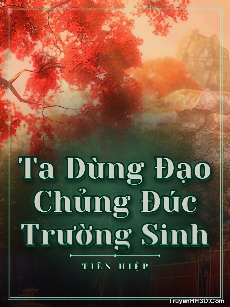 Bìa Ta Dùng Đạo Chủng Đúc Trường Sinh