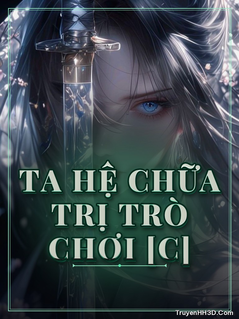 Bìa Ta Hệ Chữa Trị Trò Chơi [C]