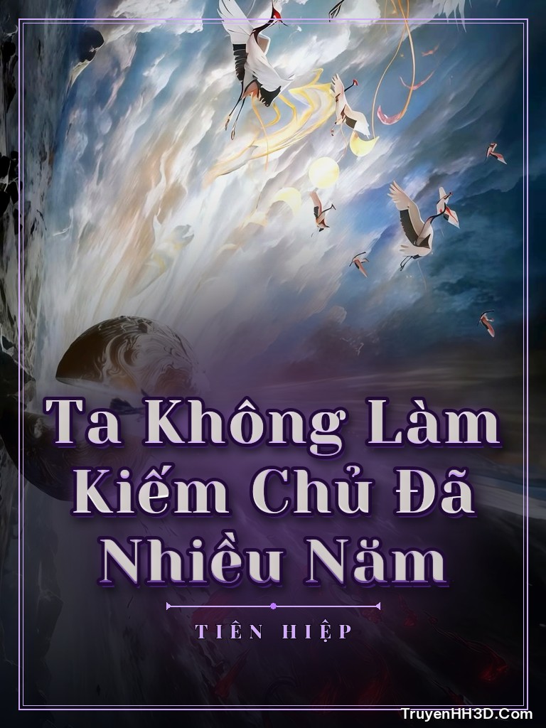 Bìa Ta Không Làm Kiếm Chủ Đã Nhiều Năm