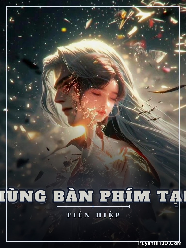 Bìa Ta Làm Anh Hùng Bàn Phím Tại Tu Tiên Giới
