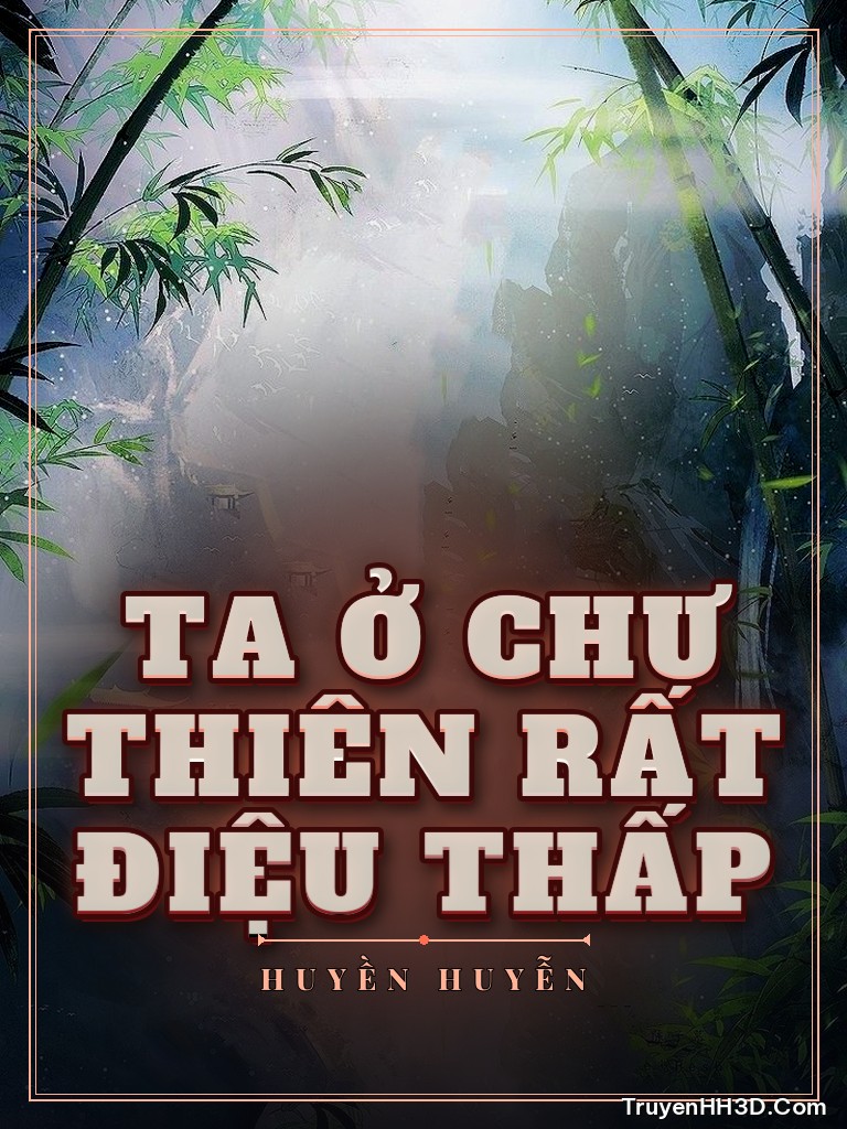 Bìa Ta Ở Chư Thiên Rất Điệu Thấp