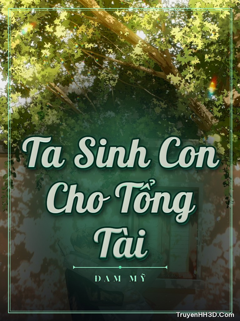 Bìa truyện Ta Sinh Con Cho Tổng Tài