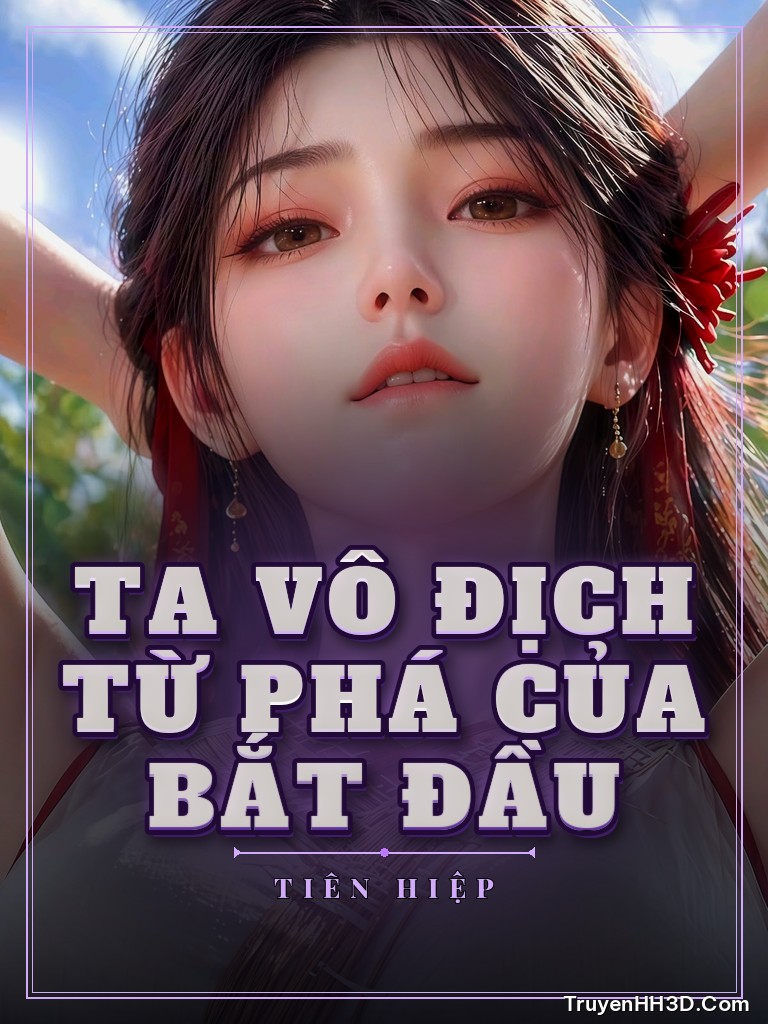 Bìa Ta Vô Địch Từ Phá Của Bắt Đầu