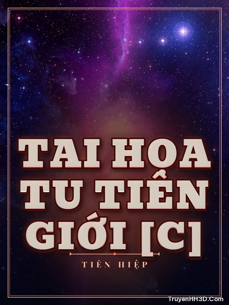 Bìa Tai Họa Tu Tiên Giới [C]