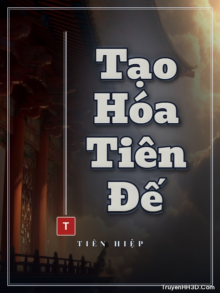 Bìa Tạo Hóa Tiên Đế