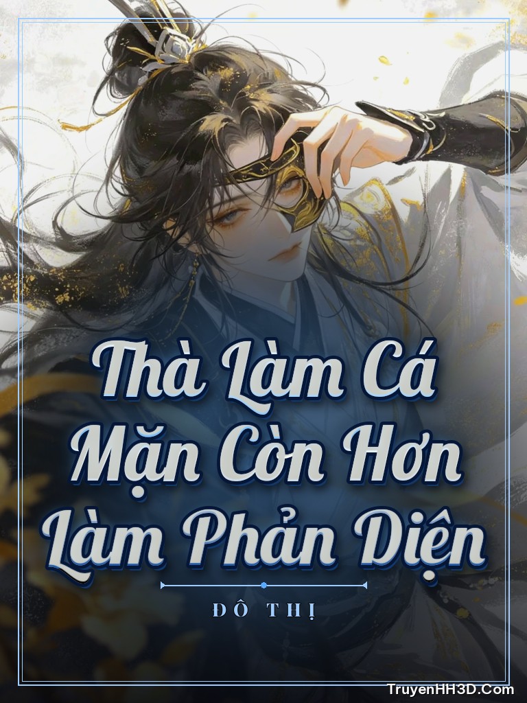 Bìa Thà Làm Cá Mặn Còn Hơn Làm Phản Diện