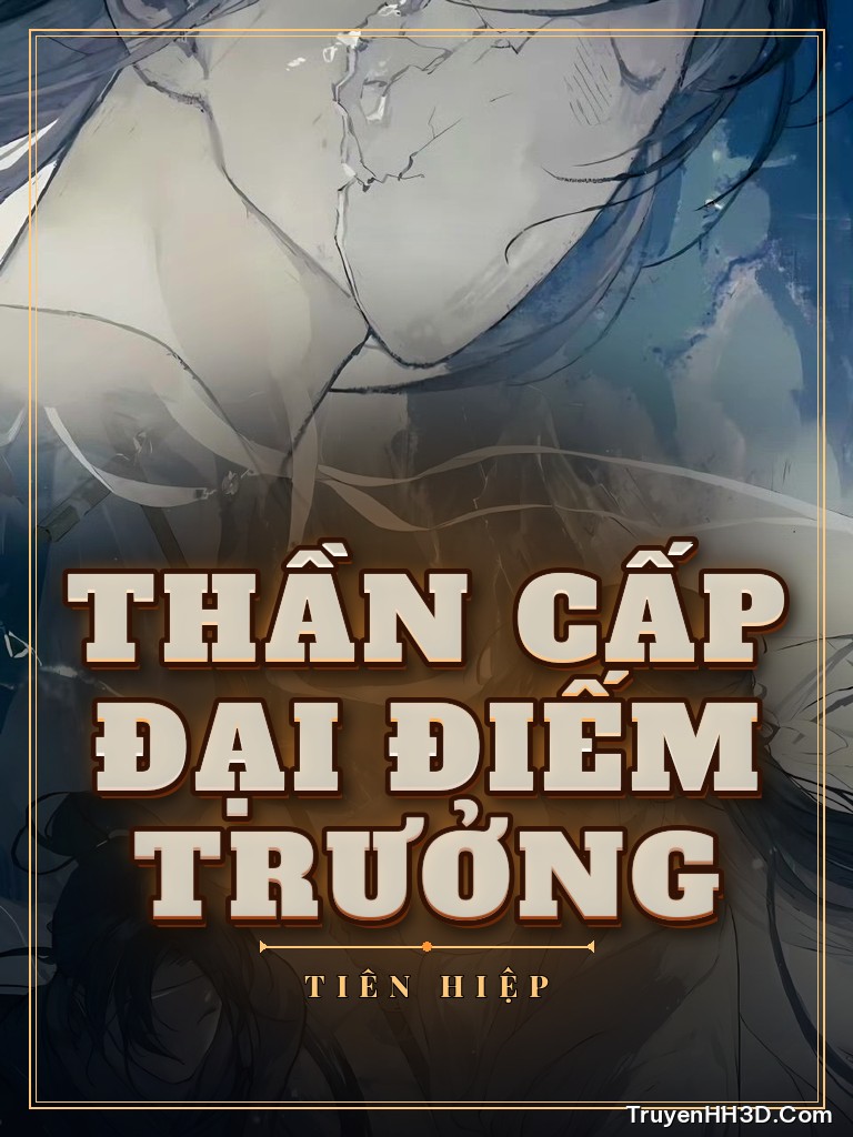 Bìa Thần Cấp Đại Điếm Trưởng