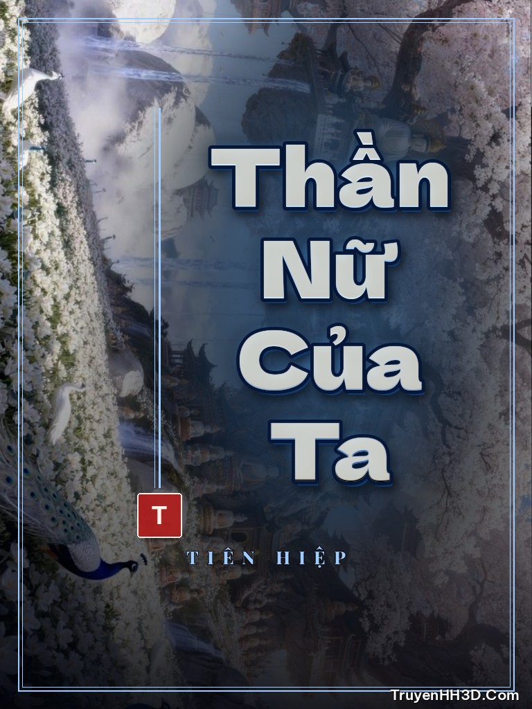 Bìa truyện Thần Nữ Của Ta