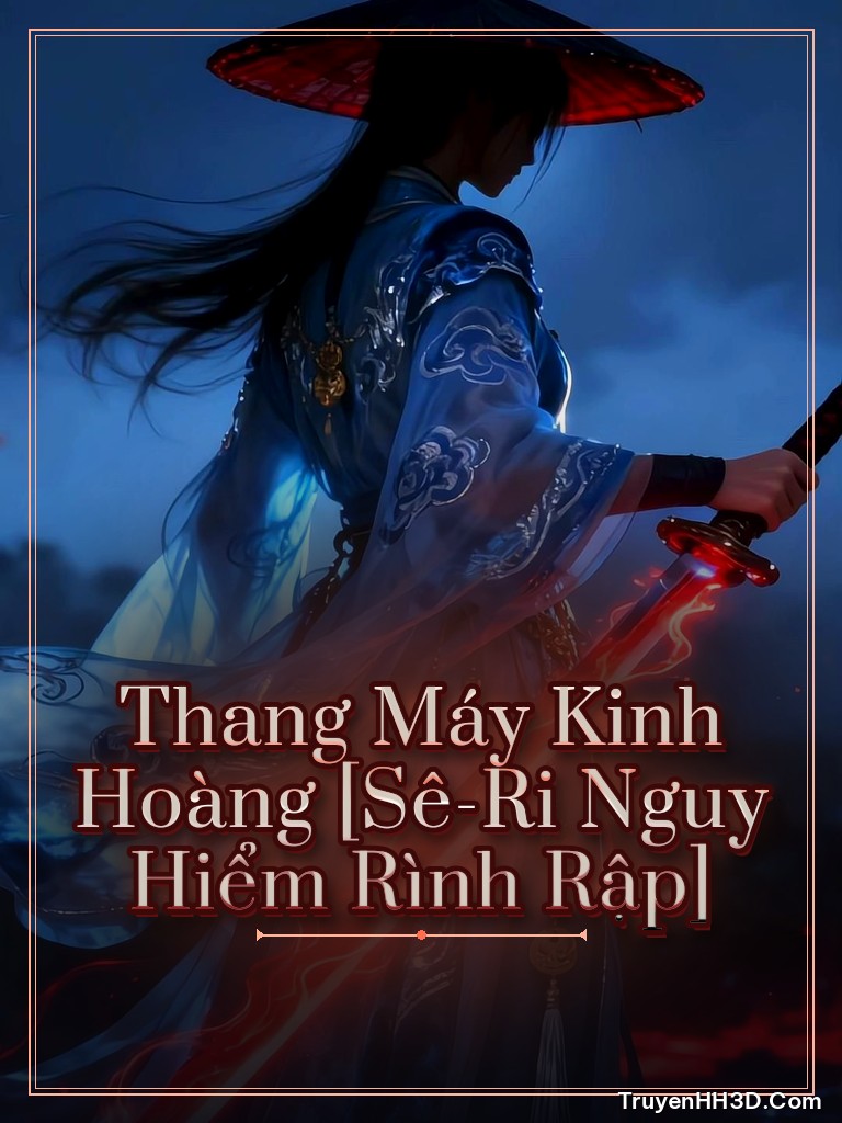 Bìa Thang Máy Kinh Hoàng [Sê-Ri Nguy Hiểm Rình Rập]