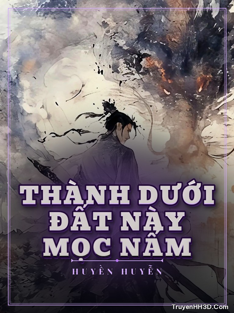 Bìa Thành Dưới Đất Này Mọc Nấm