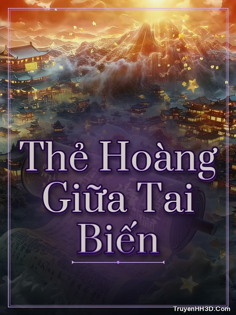 Bìa Thẻ Hoàng Giữa Tai Biến