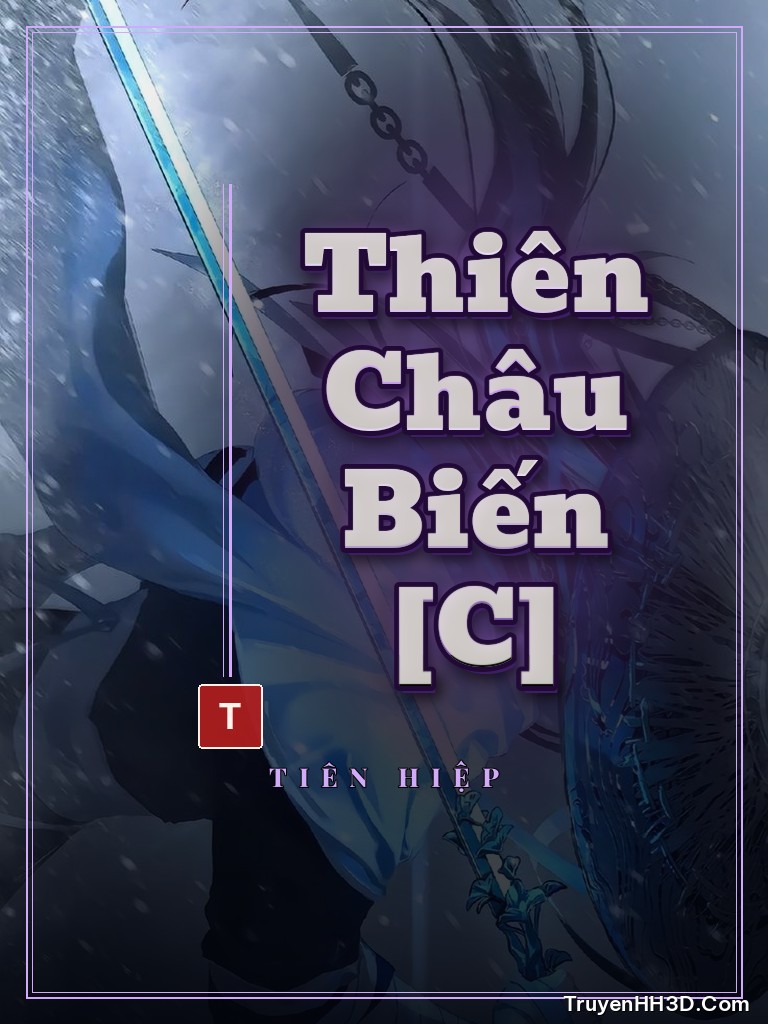 Bìa Thiên Châu Biến [C]