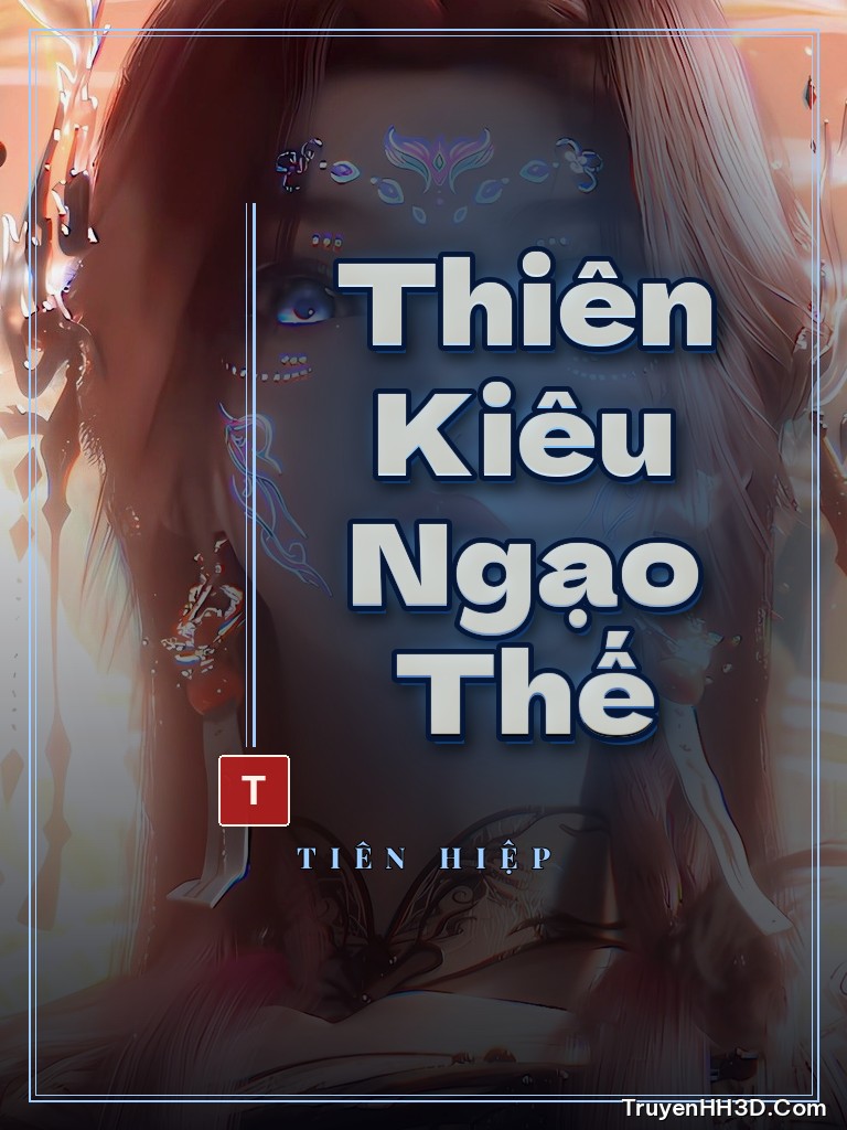 Bìa truyện Thiên Kiêu Ngạo Thế