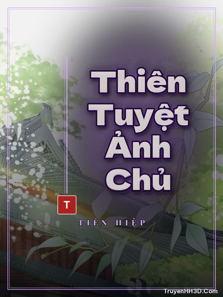 Bìa truyện Thiên Tuyệt Ảnh Chủ